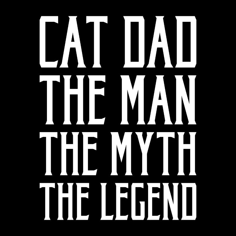 Cat Dad the Man the Myth the Legend Geschenk