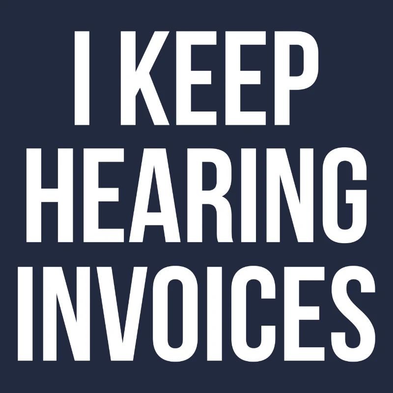 I keep hearing Invoices Buchhalter Geschenk