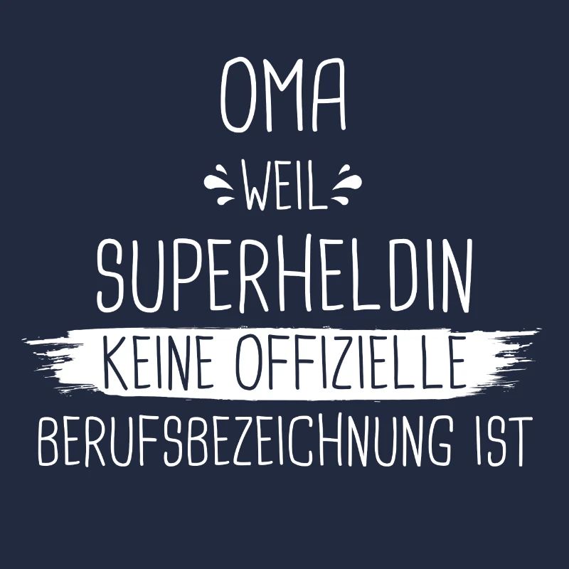 Oma Omas Großmutter Spruch Superheld Familie