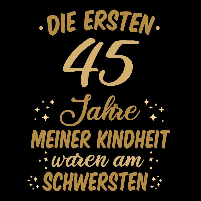 Geburtstag 45 Geburtstag Kindheit Spruch Party