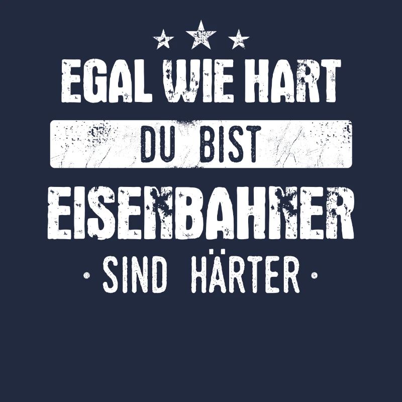 Eisenbahner Lokführer Eisenbahn Bahn Beruf Spruch