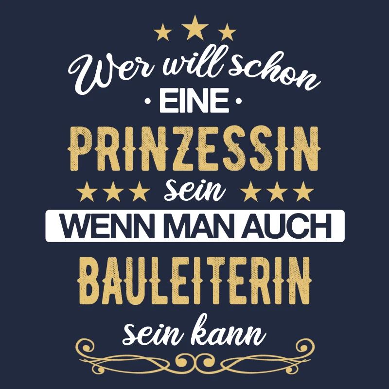 Bauleiter Bauleiterin Bauarbeiter Beruf Spruch