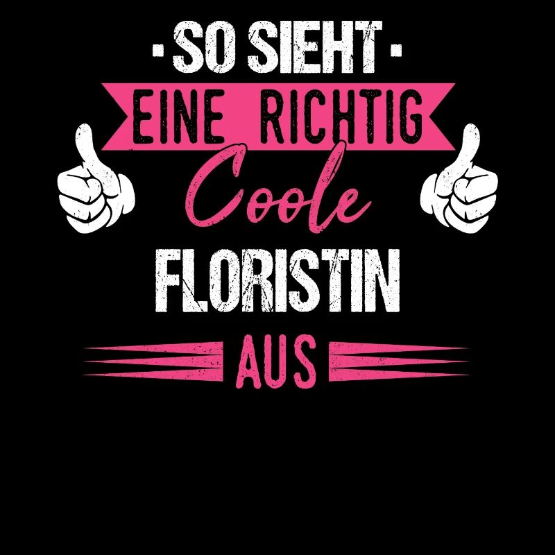 Floristin Floristik Florist Blumen Beruf Spruch