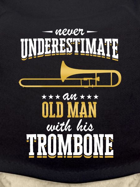 Trombone Trombonist Instrument Saying