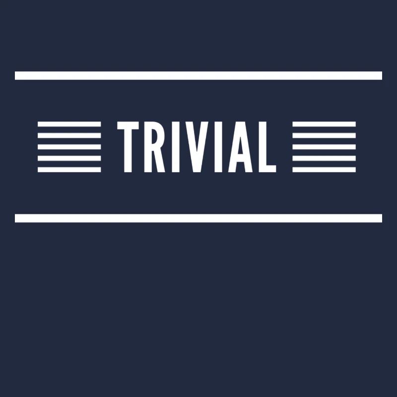 das ist trivial