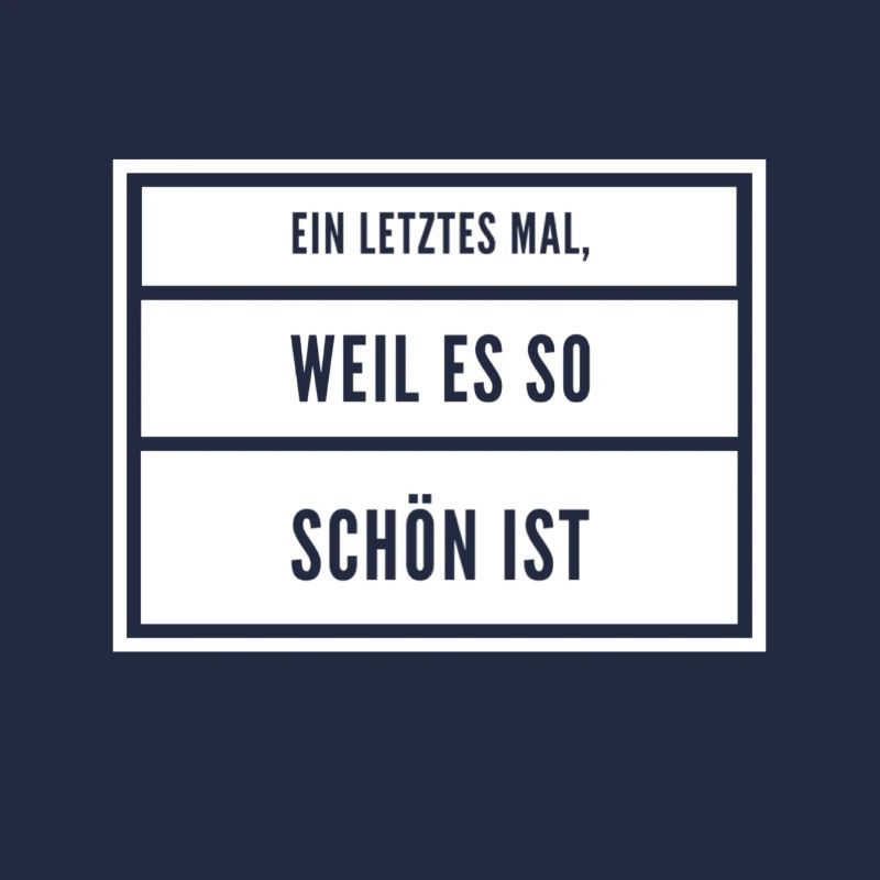 ein aller letztes mal