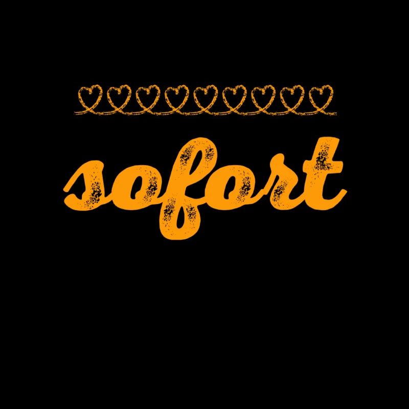 es muss sofort sein