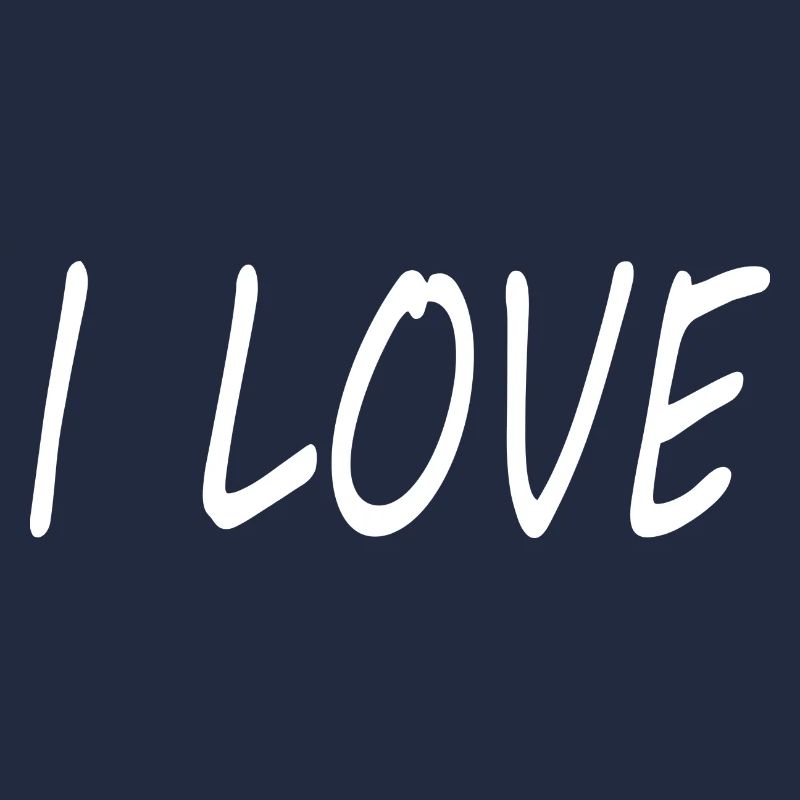 I love