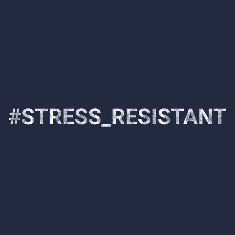 Stress Resistant