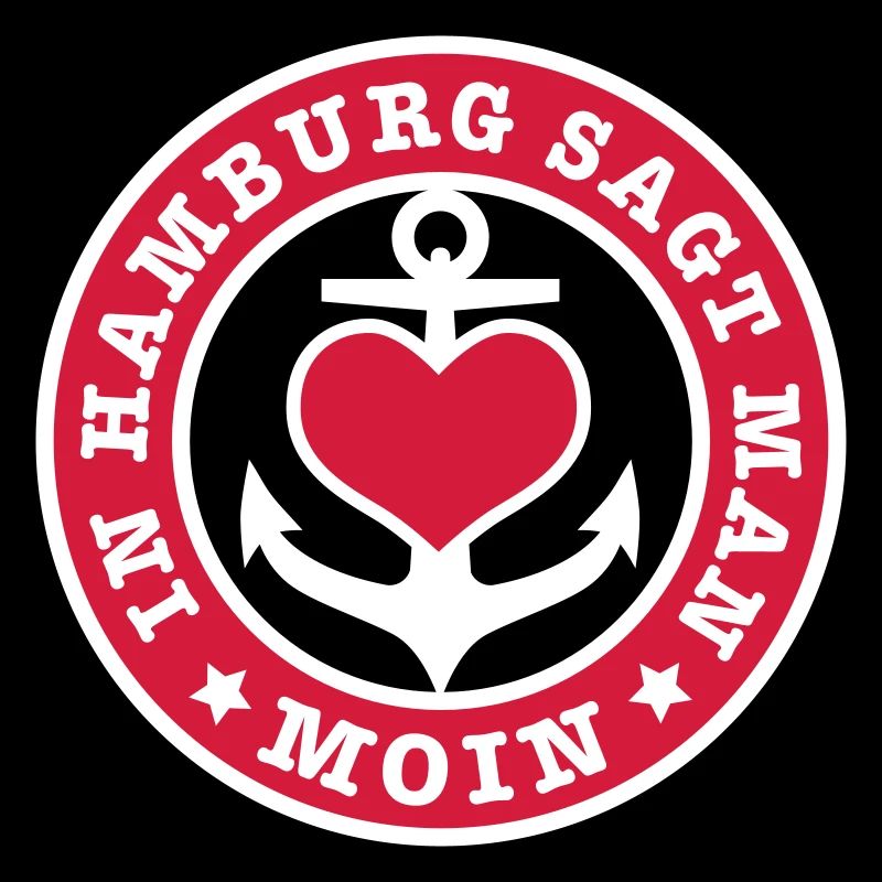 In Hamburg sagt man MOIN / Anker / Plattdeutsch