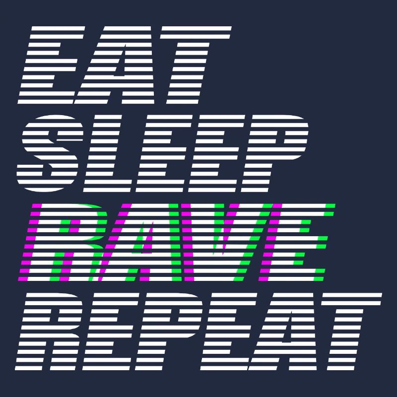 manger dormir rave répéter techno dj rave dubstep