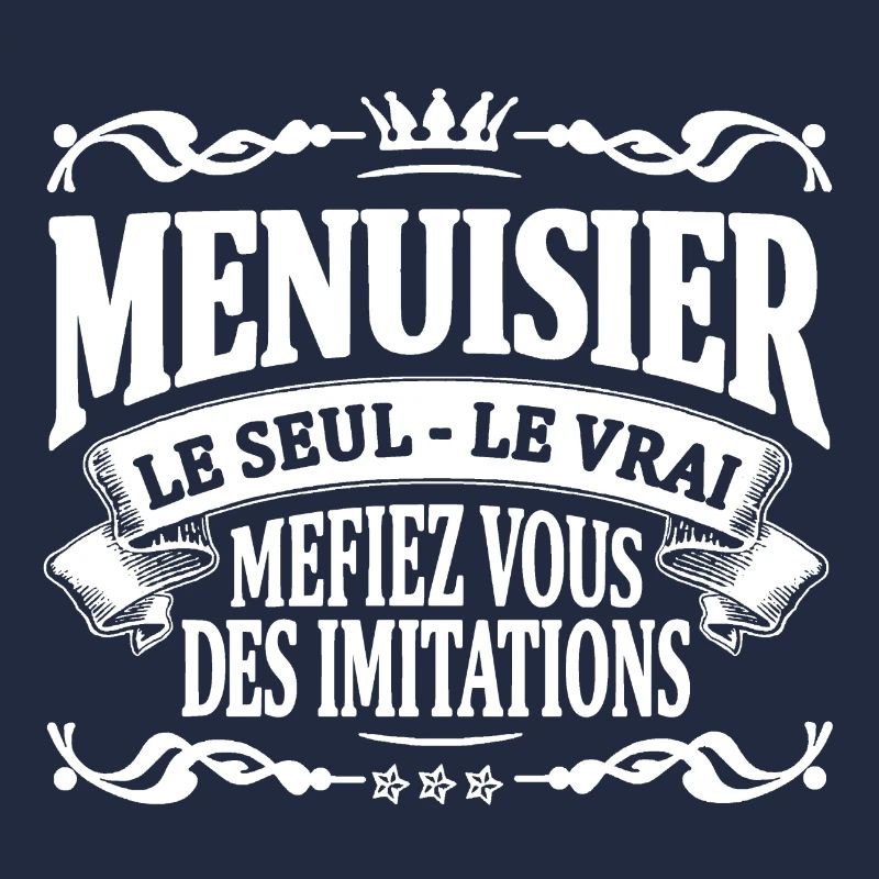 menuisier le seul le vrai