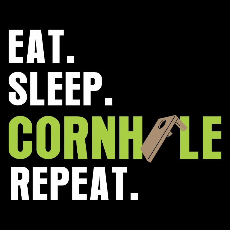 Eat Sleep CornholeRepeat again