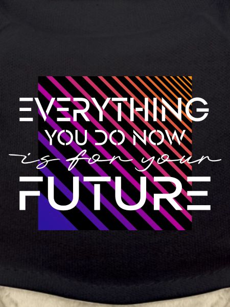 For your future