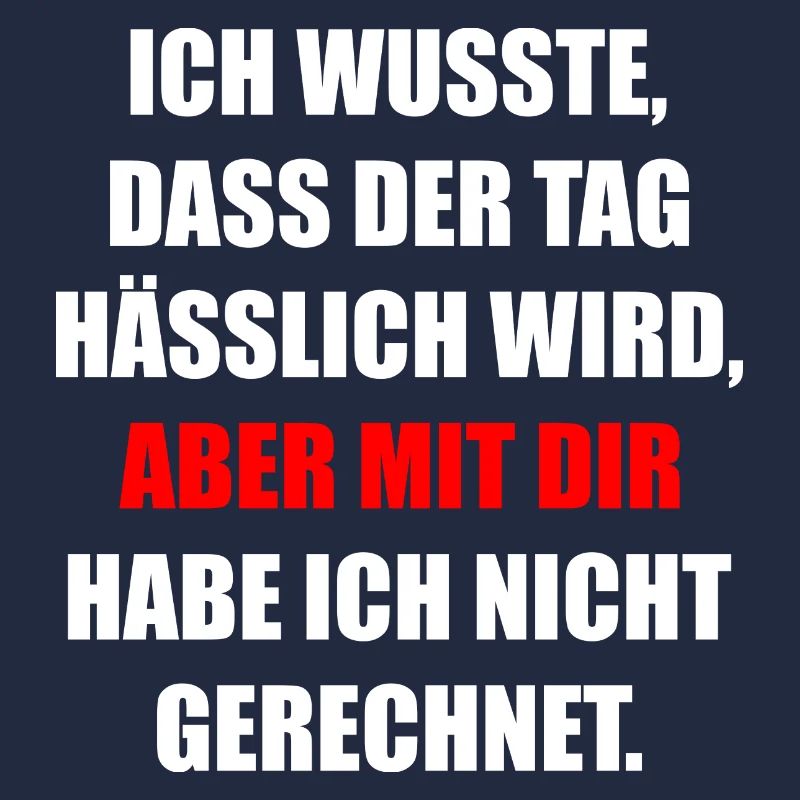 Ich wusste Dass Der Tag Hässlich Wird Fun Geschenk