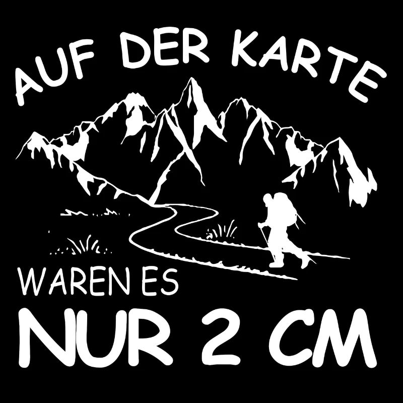 Wandern Wanderer Berge lustiger Spruch