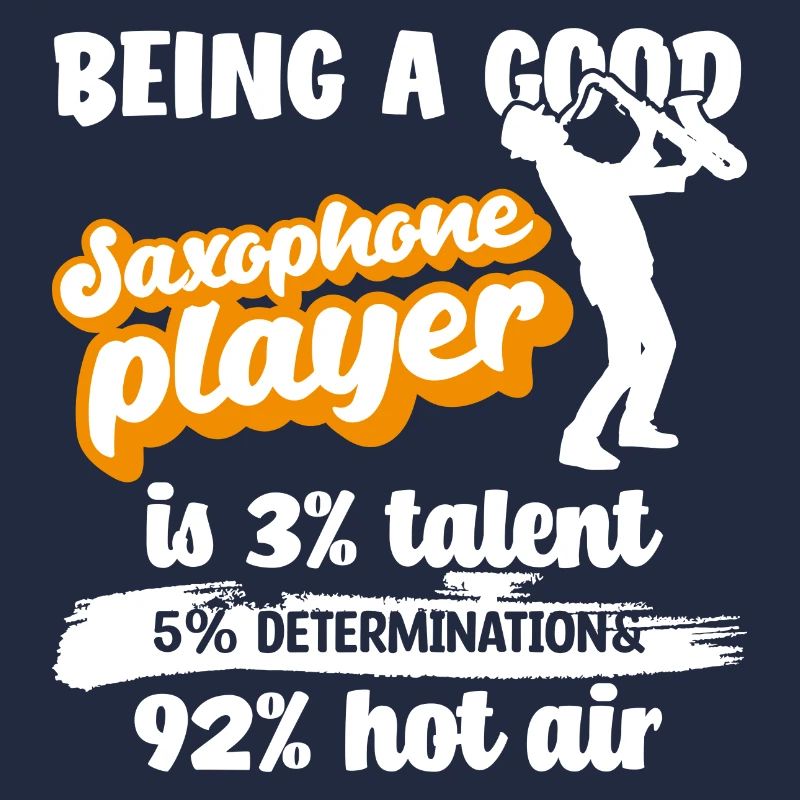Saxophon Spieler Spruch