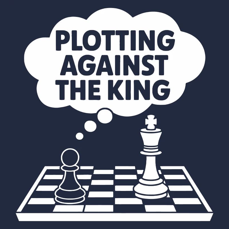Plotting Against the King