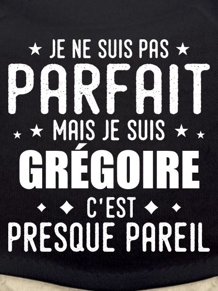 Grégoire: authentic, imperfect, top, perfection