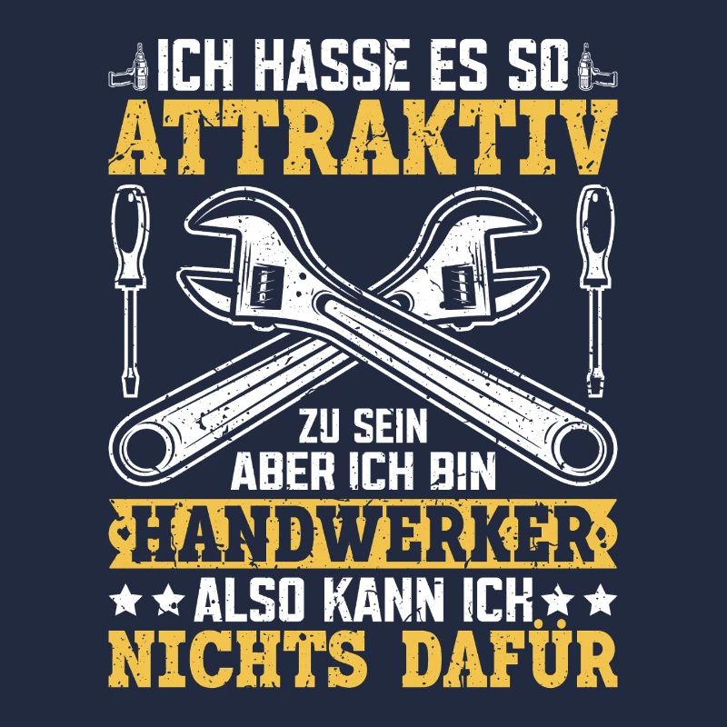 I hate being so attractive – handyman