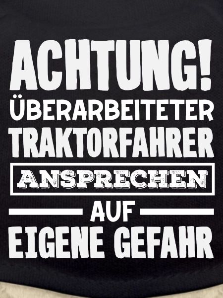 Achtung überarbeiteter Traktorfahrer