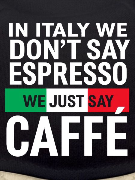 Italian Coffee Saying Caffè