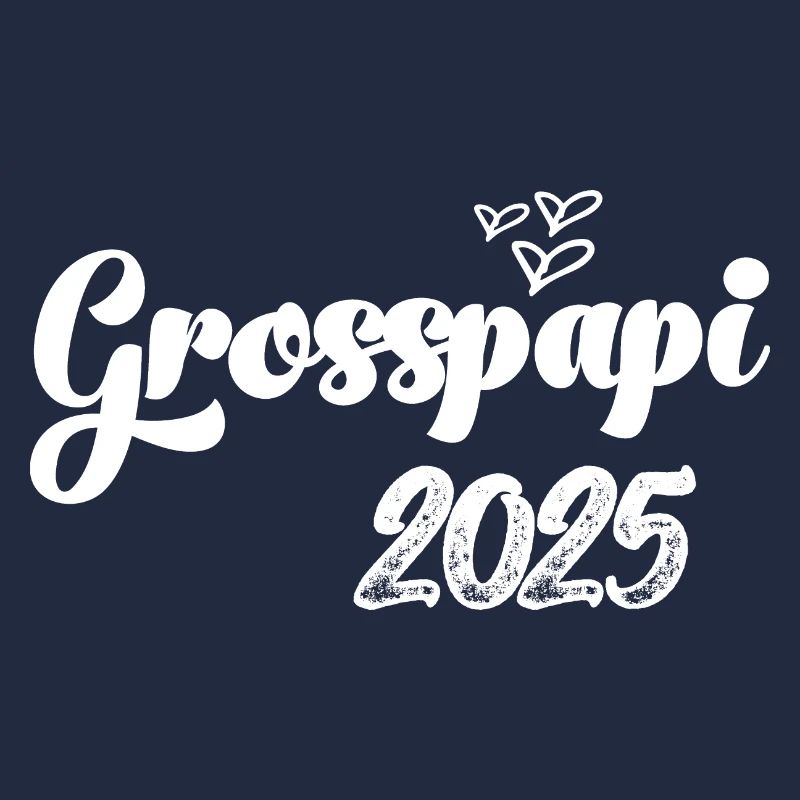 Grosspapi 2025 Opa 2025 Opa Schweiz