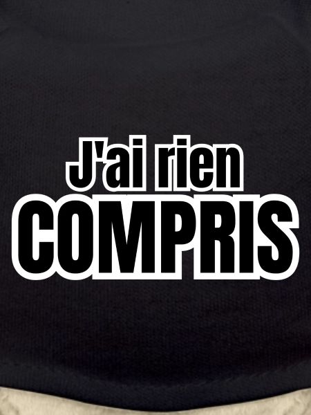 j'ai rien compris