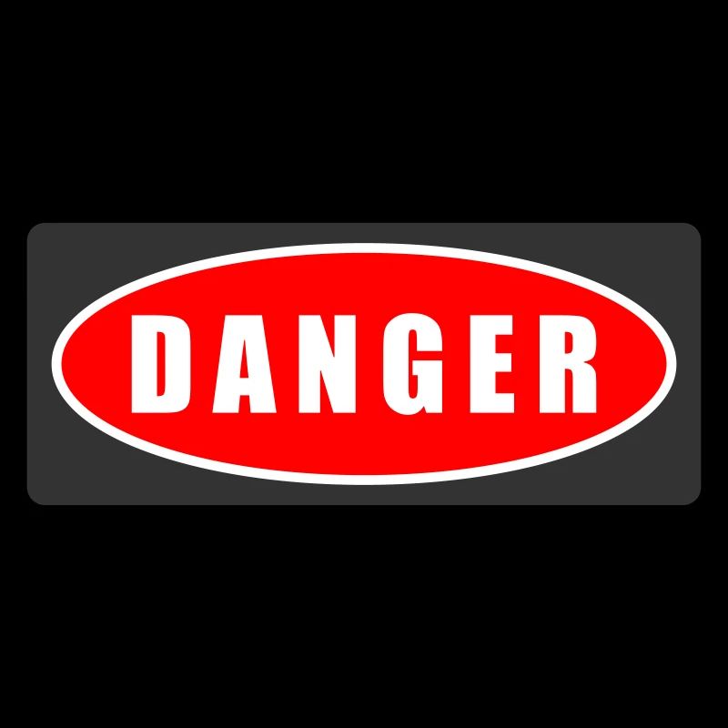 DANGER