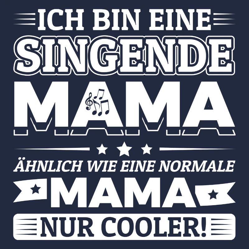 Ich bin eine singende Mama - Chormutter Chormama