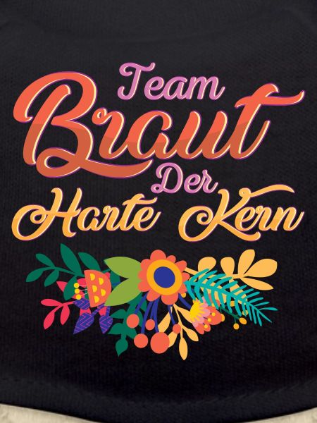 Team Braut Der harte Kern