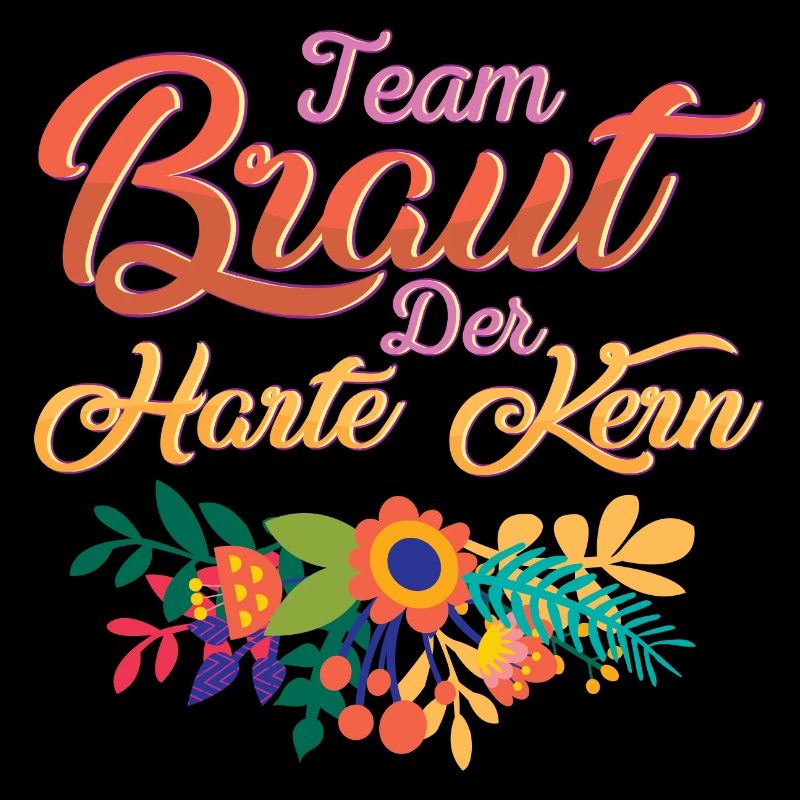 Team Braut Der harte Kern