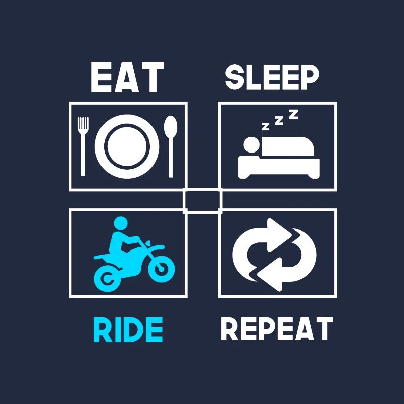 Eat Sleep Ride Repeat Motorrad