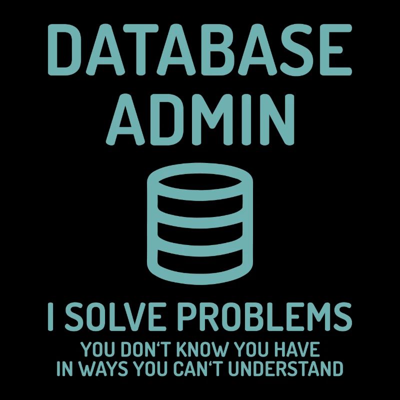 Database Admin i solve Problems Cadeau
