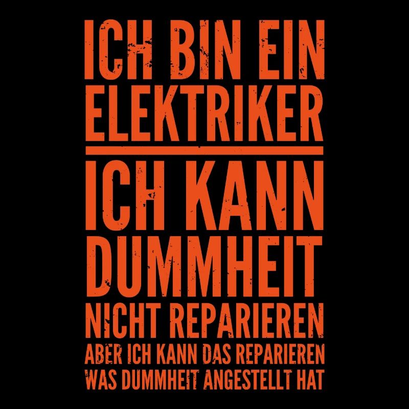 Ich bin Elktriker Elektroniker Spruch Geschenk