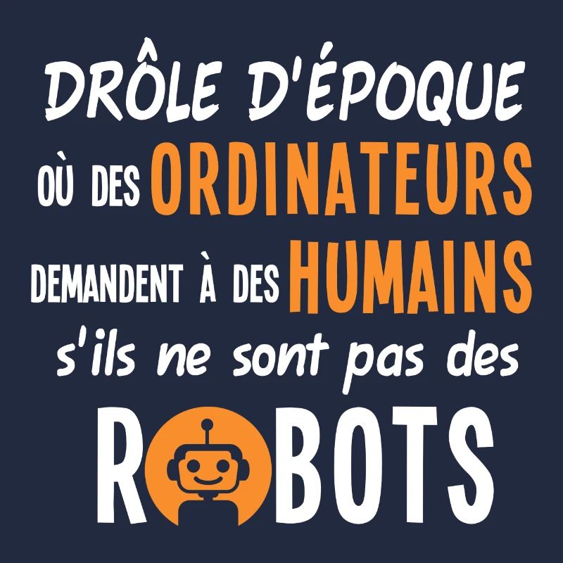 Humour ordinateurs robots informatique, époque