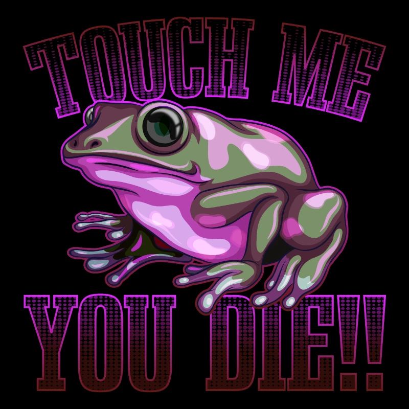 Touchez-moi et vous le | Arrow Poison Frog Cadeau