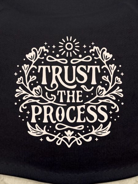 Trust the process