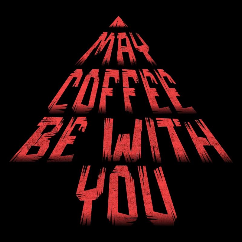 May Coffee be with you