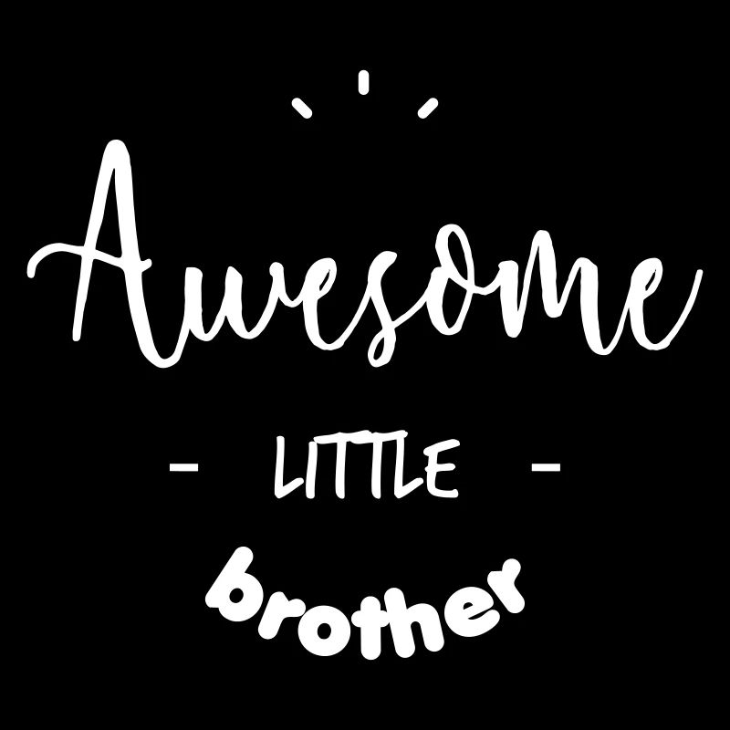 Awesome little Brother