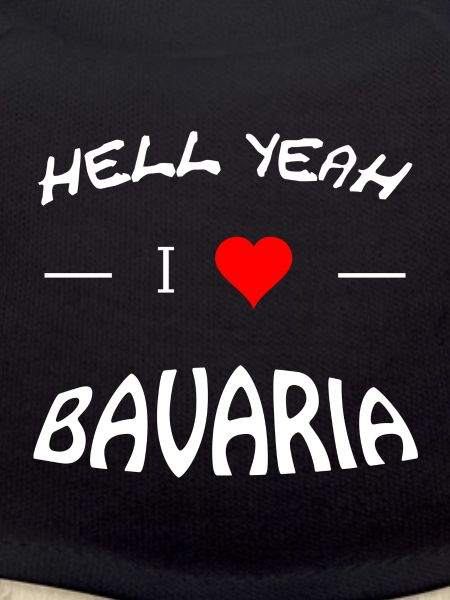 Hell Yeah i love bavaria