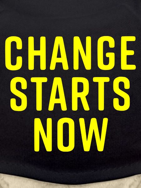change starts now