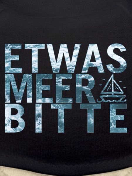 Etwas Meer Bitte