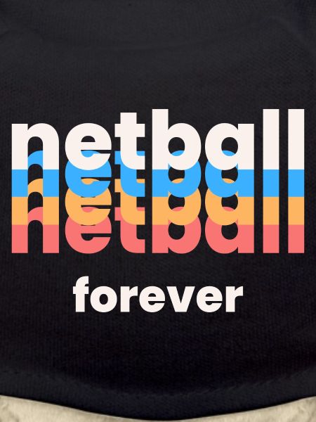 Netball für immer.