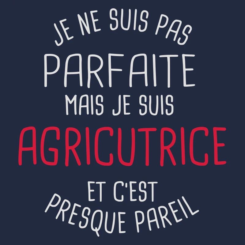 Pas parfaite mais agricutrice