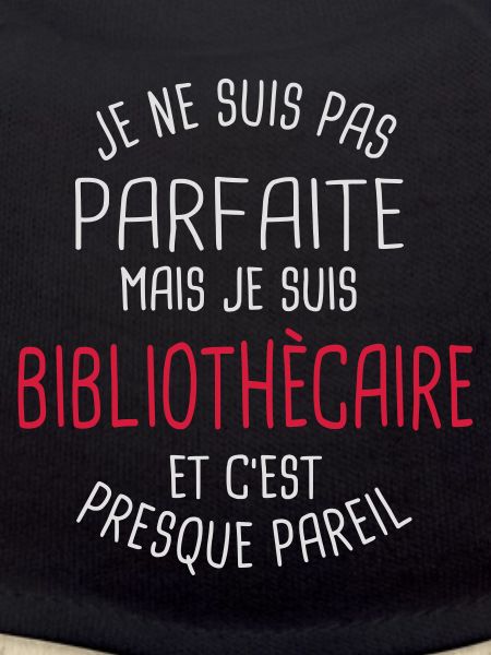 Pas parfaite mais bibliothècaire