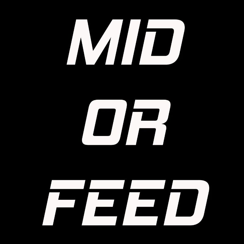 LoL- mid or feed