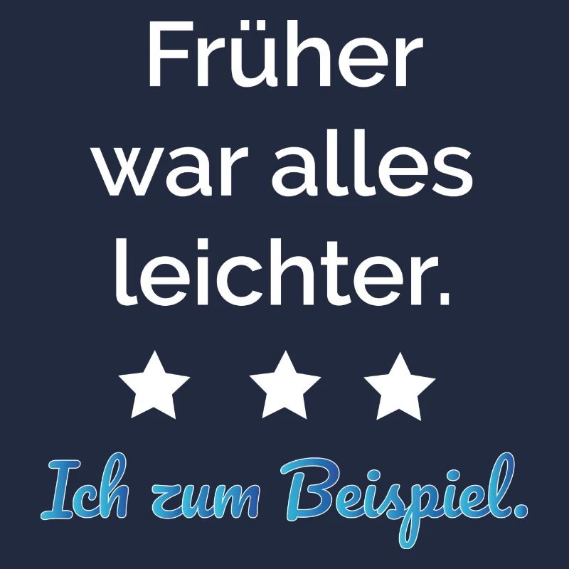 Everything used to be easier. For example