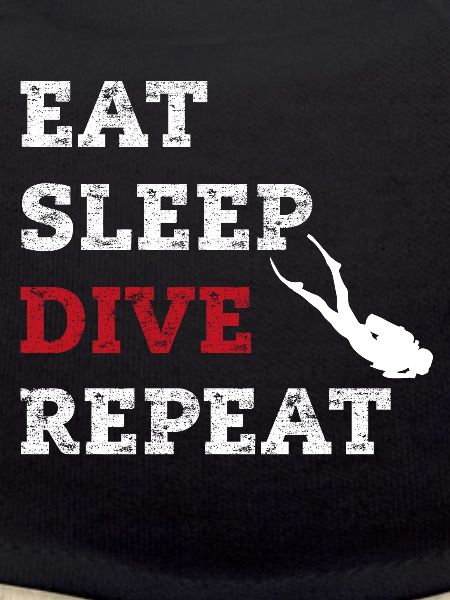 Eat,sleep,dive Repeat