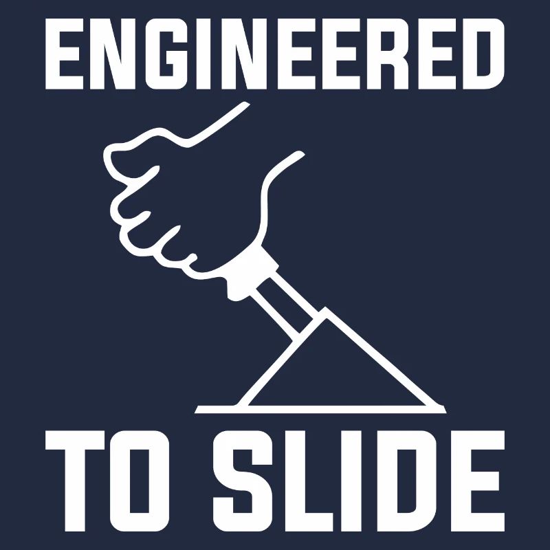 DRIFTING ENGINEERED TO SLIDE